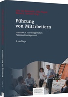 Michel  E. Domsch, Michel E. Domsch, Michel E Domsch, Erik Regnet, Erika Regnet, Lutz Rosenstiel... - Führung von Mitarbeitern