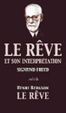 Henri Bergson, Sigmund Freud - Le Rêve et son interprétation (suivi de Henri Bergson