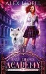 Alex Lidell - Last Chance Academy