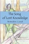 Brandon Lund - The Song of Lost Knowledge