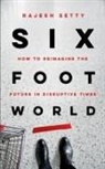 Rajesh Setty, Setty Rajesh - Six Foot World
