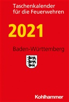 Andreas Hermann Karsten - Taschenkalender für die Feuerwehren 2021, Baden-Württemberg