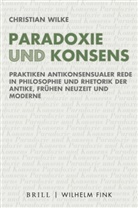 Christian Wilke, Tobias Döring, Astri Erll, Astrid Erll, Joachim Jacob, Christi Lubkoll... - Paradoxie und Konsens