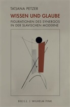 Tatjana Petzer - Wissen und Glaube