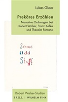 Lukas Gloor, Lucas Marco Gisi, Anni Pfeifer, Annie Pfeifer, Reto Sorg - Prekäres Erzählen