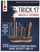 Kirsten Albers, Geck Keck, Gecko Keck, Monik Reiter, Monika Reiter - Trick 17 - Malen & Zeichnen