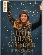 frechverlag - Das GlitterGlitzerGlamour Strickbuch