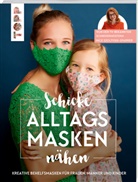 Inge Szoltysik-Sparrer - Schicke Alltagsmasken nähen