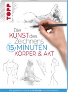 frechverlag - Die Kunst des Zeichnens 15 Minuten. Körper & Akt