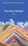 Charles Peter Moukala Kinzounza - Tout doit changer