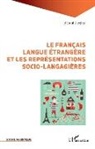 Achraf Djeghar - Le français langue étrangère et les représentations socio-langagières