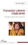 Jacqueline Feldman - Françoise Laborie (1938-2016)