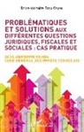 Brice-Voltaire Etou Obami - Problématiques et solutions aux différentes questions juridiques, fiscales et sociales : cas pratique
