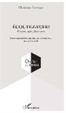 Christian Lévêque - Ecoutez-voir !