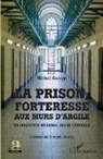 Michel George - La prison, forteresse aux murs d'argile
