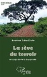 Ibrahima Dâka Diallo - La sève du terroir