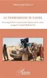 Nabons Laafi Diallo - Le terrorisme au Sahel