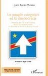 Justin Adriko Mundua - Le peuple congolais et la démocratie