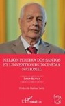 Deise Ramos - Nelson Pereira dos Santos et l'invention d'un cinéma national
