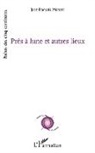 Jean-François Menard - Près à lune et autres lieux