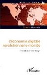 Sylvain Monnerie - L'économie digitale révolutionne le monde