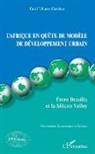 Emil Hatcheu Tchawe - L'Afrique en quête de modèle de développement urbain