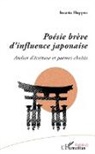 Iocasta Huppen - Poésie brève d'influence japonaise