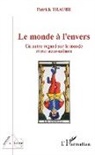 Patrick TRAUBE - Le monde à l'envers