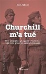 Jean Audouin - Churchill m'a tué