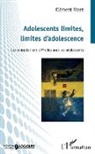 Clément Rizet - Adolescents limites, limites d'adolescence
