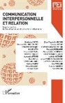 Sylvie P Alemanno, Sylvie P. Alemanno, Pasca Lardellier, Pascal Lardellier - Communication interpersonnelle et relation