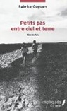 Fabrice Cuguen - Petits pas entre ciel et terre