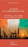 Germinal G Van, Germinal G. van - Au nom de la république forte