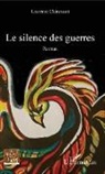 Laurence Clémancet - Le silence des guerres