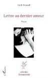 Lucile Bernard - Lettre au dernier amour