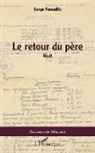 Serge Feneuille - Le retour du père
