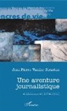 Jean-Pierre Vander Straeten - Une aventure journalistique