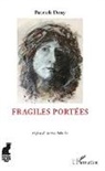 Patrick Deny - Fragiles portées