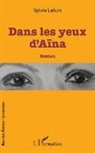 Sylvie Leluin - Dans les yeux d'Aïna