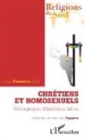Juan Fonseca - Chrétiens et homosexuels. Témoignages d'Amérique latine