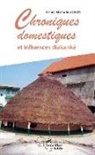 El Hadj Mamadou Diaby - Chroniques domestiques et influences diakanké