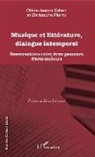 Olivia-Jeann Cohen, Olivia-Jeanne Cohen, Christophe Pierre - Musique et littérature, dialogue intemporel