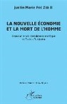 Justin Marie Foe Zibi II - La nouvelle économie et la mort de l'homme