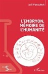 Joël Marcovitch - L'embryon, mémoire de l'humanité