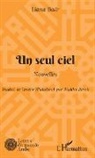 Liana Badr - Un seul ciel