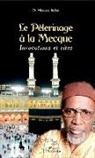 Moussa Kébé - Le Pèlérinage à la Mecque