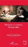 Yohann Guglielmetti - Musique et cinéma, l'union libre