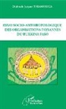 Diaboado Jacques Thiamobiga - Essai socio-anthropologique des organisations paysannes du Burkina Faso