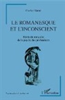 Charles Marsel - Le romanesque et l'insconscient