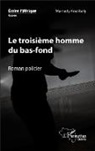 Mamady Koulibaly - Le troisième homme du bas-fond